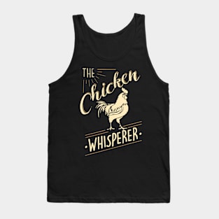 The Chicken Whisperer Funny Chicken Lover Farming Tank Top